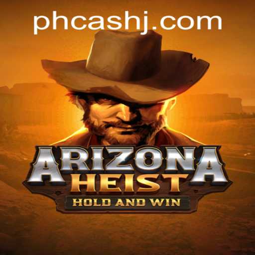 Master the Thrills of ArizonaHeist: A Dynamic Adventure with 'PH Cash' Opportunities
