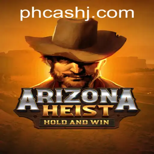 Master the Thrills of ArizonaHeist: A Dynamic Adventure with 'PH Cash' Opportunities