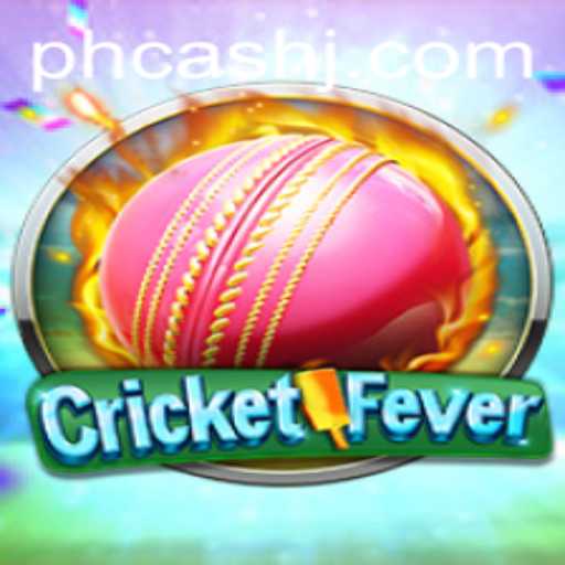 CricketFever: Experience the Thrill of the Game with PH Cash Awards