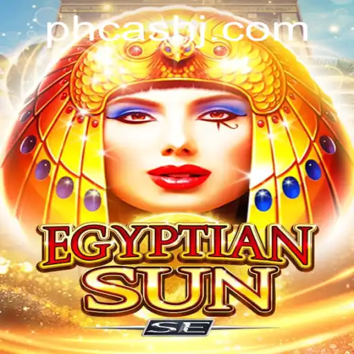 Discover the Magic of EgyptianSunSE and the Exciting Dynamics of PH Cash
