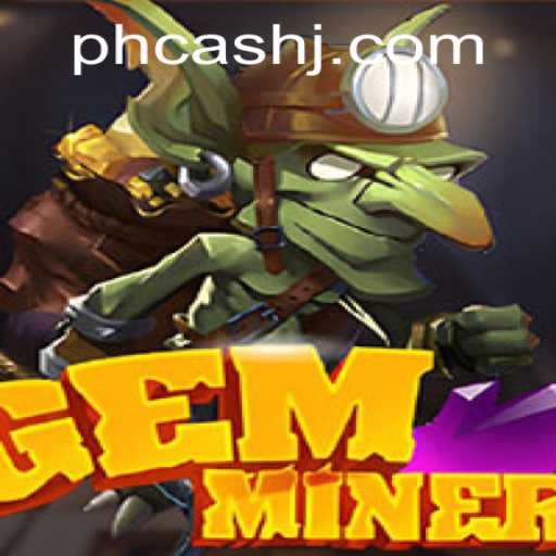 GemMiner: A Deep Dive into the World of Virtual Treasures and 'PH Cash'