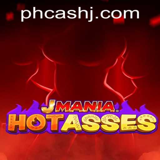 JManiaHotAsses: A Thrilling Gaming Adventure in the Era of Ph Cash