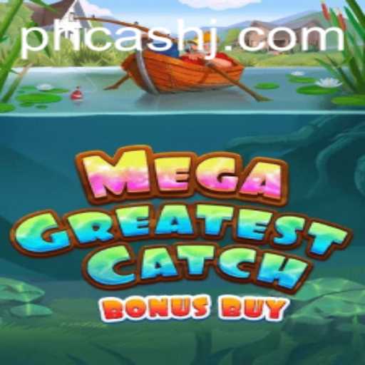 Explore MegaGreatestCatchBonusBuy