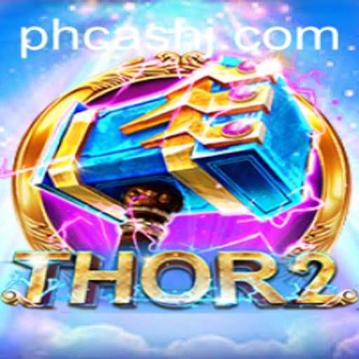 Exploring Thor2: A New Gaming Experience with PH Cash